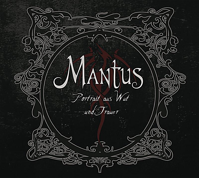 Mantus - Portrait Aus Wut und Trauer 