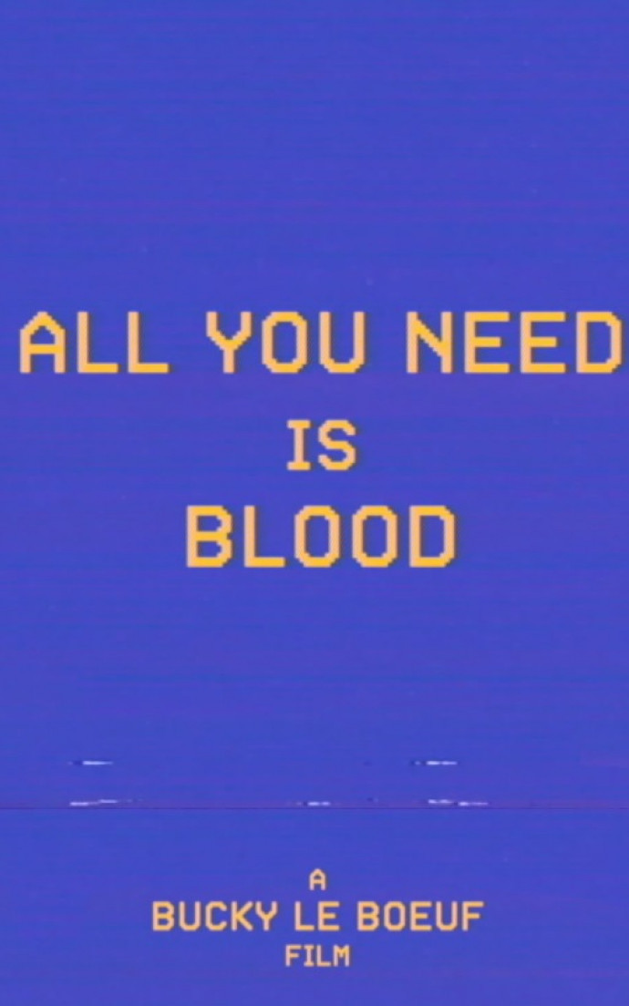 Все, что тебе нужно – это кровь и камера